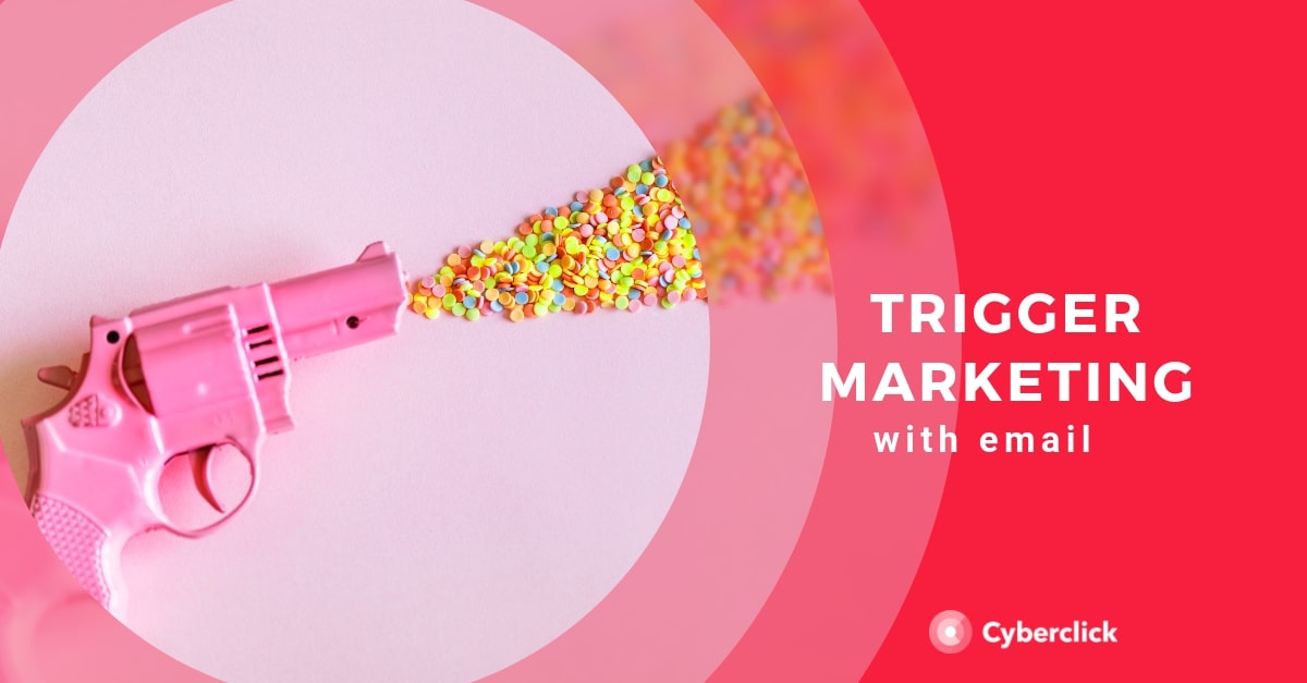 10 Types of Triggered Email Marketing Campaigns and How to Use Them